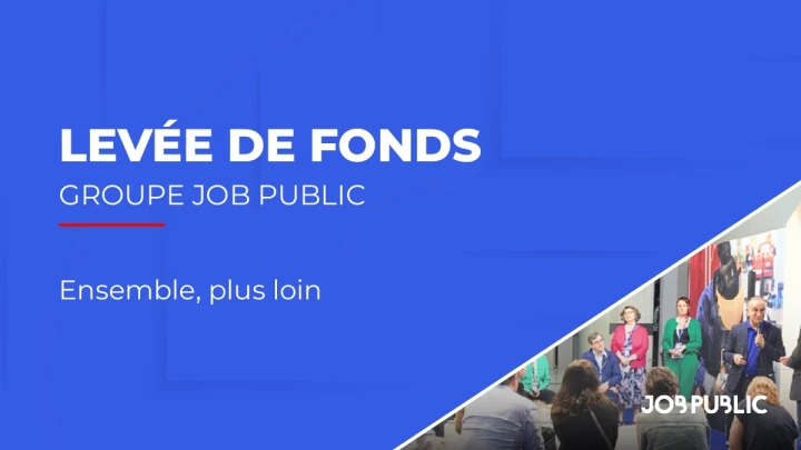 Le Groupe Job Public réalise une levée de fonds et porte son capital social à 187 038 €