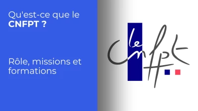 Qu'est-ce que le CNFPT ? Rôle, missions et formations