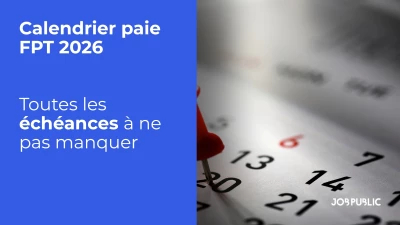 Calendrier paie FPT 2026 : toutes les échéances à ne pas manquer