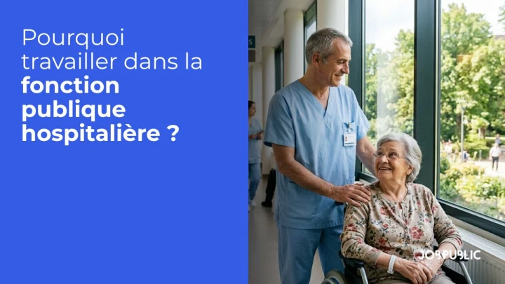 Pourquoi travailler dans la fonction publique hospitalière ?